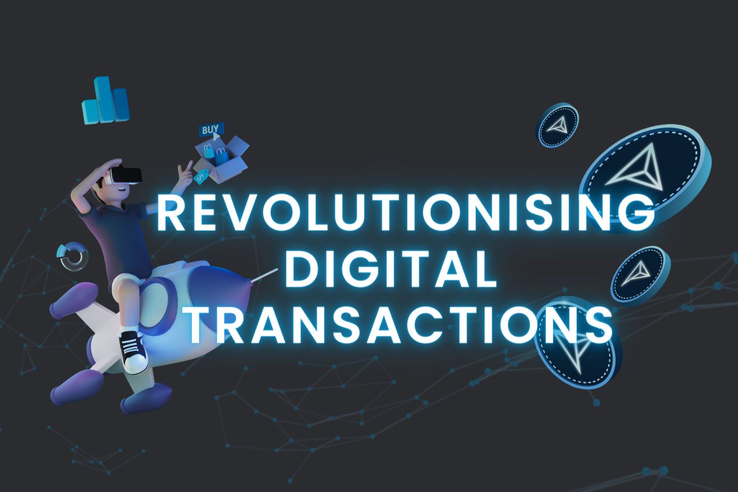 Revolutionising Digital Transactions